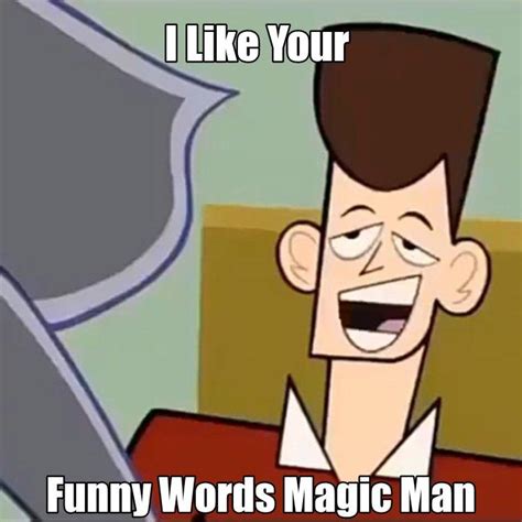 I like your funny words magic man episode